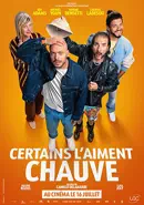 Certains l'aiment chauve